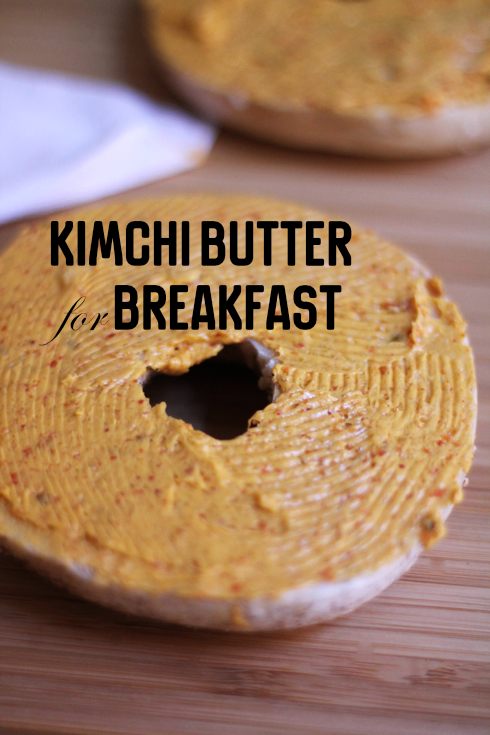 Kimchi butter for breakfast